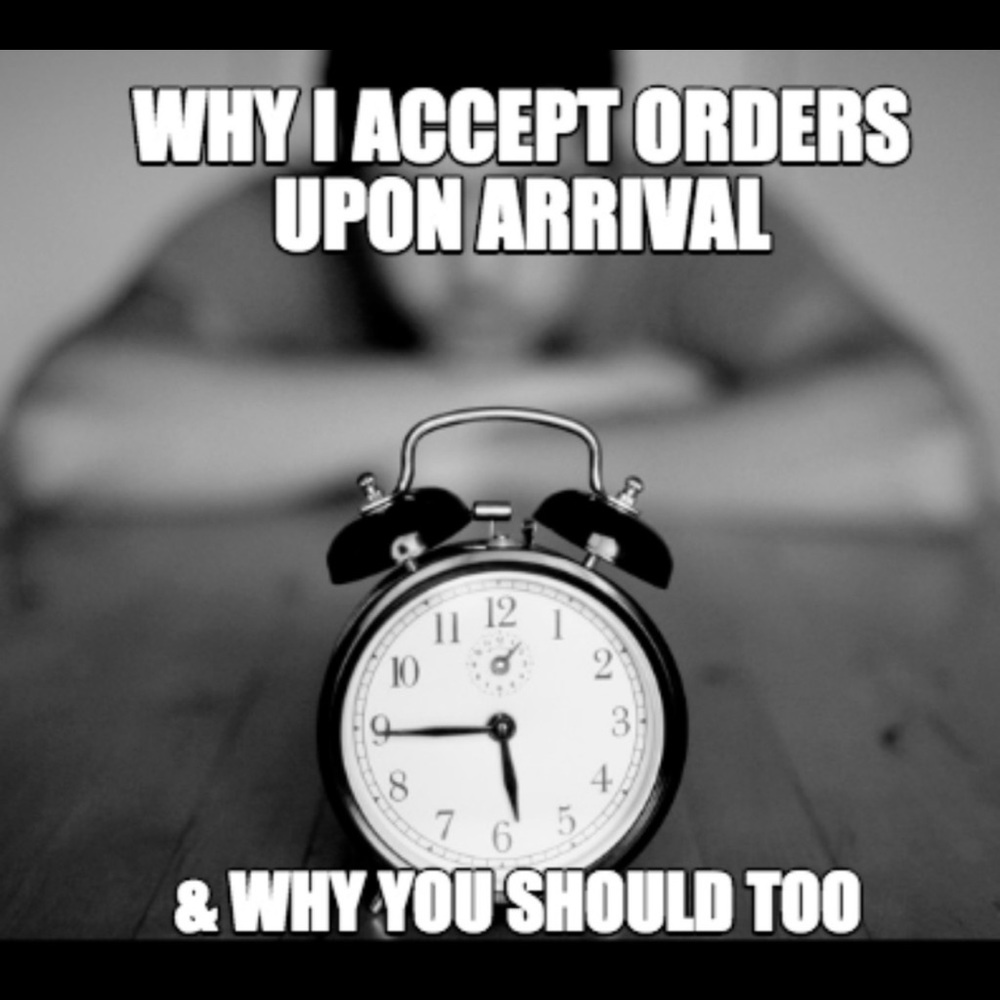 Accepting Your Order As Soon As It Arrives.